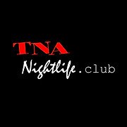 Tna Nightlife