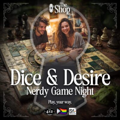 event draft 1775582183 dice and desire nerdy game night the shop pittsburgh