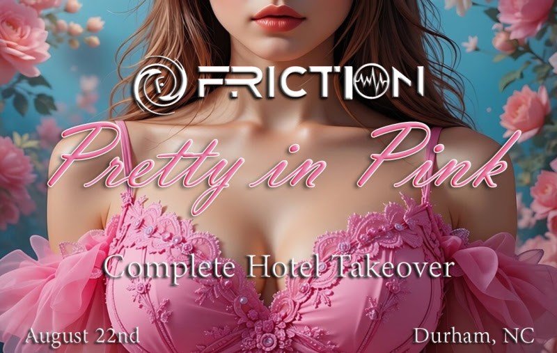 Friction - Pretty in Pink 1 event 1781392922 friction pretty in pink durham nc