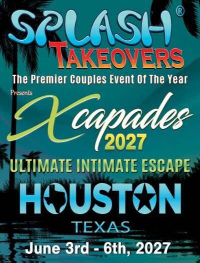 event draft 1780505844 splash takeover xcapades houston 2027