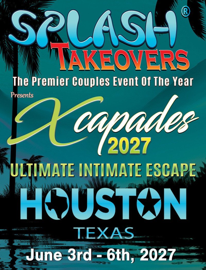 Events 6 Splash Takeovers Presents Xcapades 2027