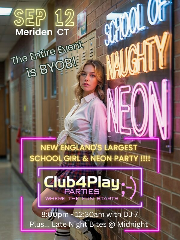 event draft 1785795204 School of Naughty Neon Club4Play Connecticut