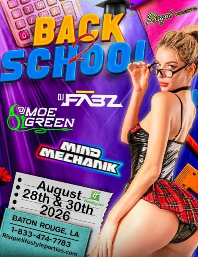 event draft 1786402272 risque back 2 school august 2026 baton rouge la