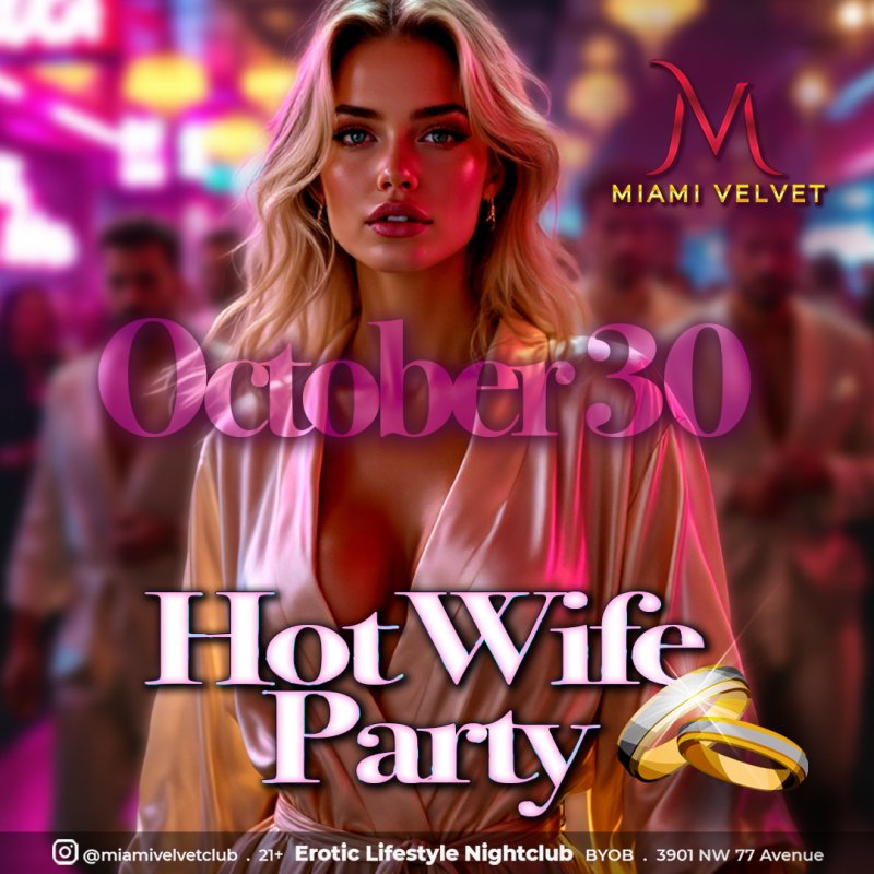 miami velvet hot wife party october 30